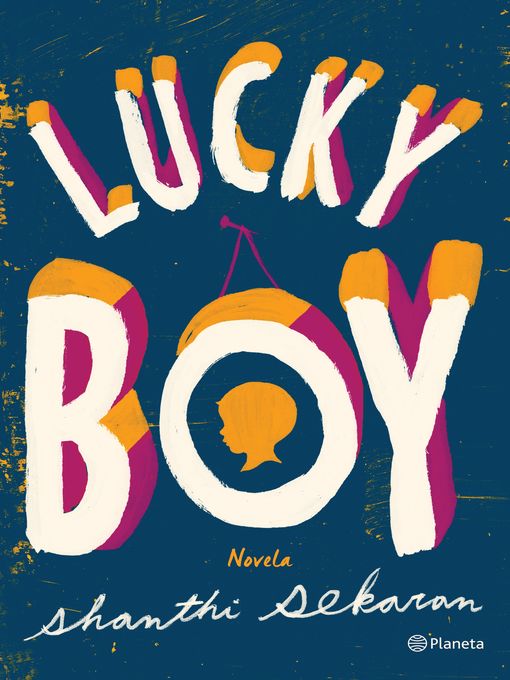 shanthi sekaran创作的lucky boy作品的详细信息 - 可供借阅